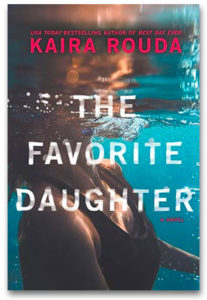 The Favorite Daughter - Kaira Rouda