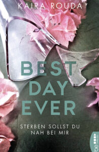 Best Day Ever - Kaira Rouda