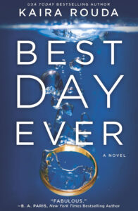 Best Day Ever - Kaira Rouda