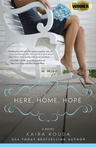 Here, Home, Hope - Kaira Rouda