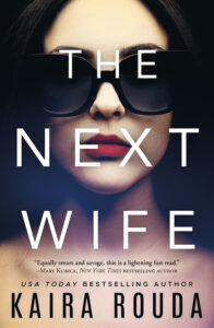 The Next Wife - Kaira Rouda