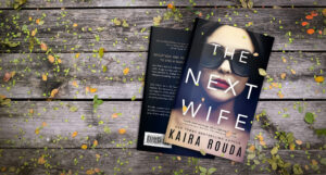 The Next Wife - Kaira Rouda