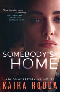 Somebody's Home - Kaira Rouda