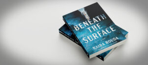 Beneath the Surface - Kaira Rouda