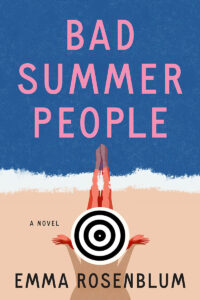 Bad Summer People - Emma Rosenblum