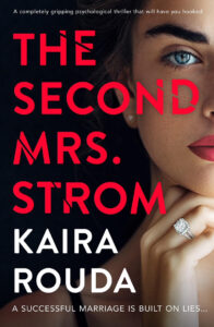 The Second Mrs. Strom - Kaira Rouda