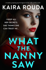 Kaira Rouda - What the Nanny Saw